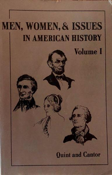 Men, Women, & Issues in American History, Volume I