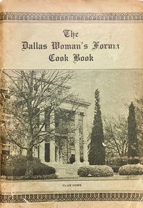 The Dallas Woman's Forum Cook Book