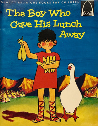 The Boy Who Gave His Lunch Away