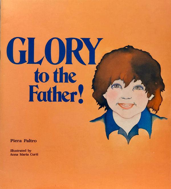 Glory To The Father!