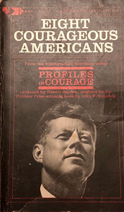 Eight Courageous Americans
