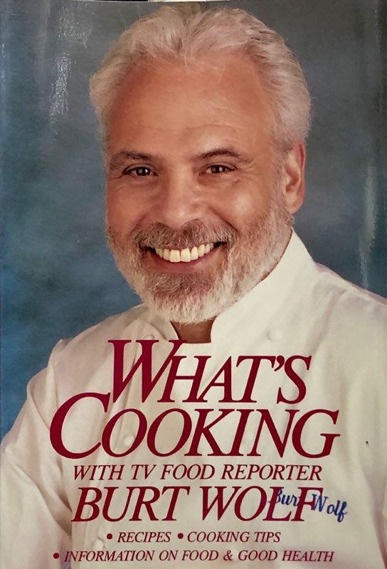 What's Cooking with TV Food Reporter Burt Wolf