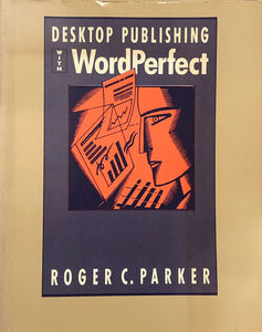 Desktop Publishing With WordPerfect