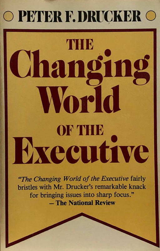 The Changing World of the Executive