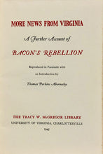 Load image into Gallery viewer, More News From Virginia: A Further Account of Bacon&#39;s Rebellion