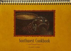 Recetario Southwest: Southwest Cookbook For People on Dialysis