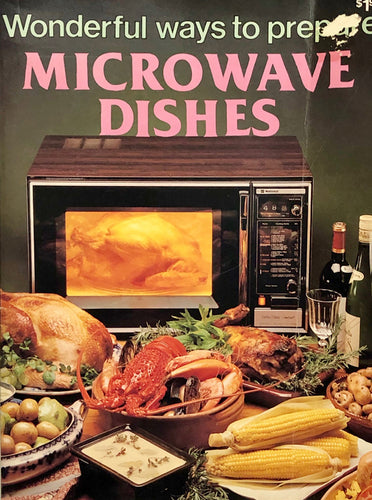 Wonderful Ways to Prepare Microwave Dishes