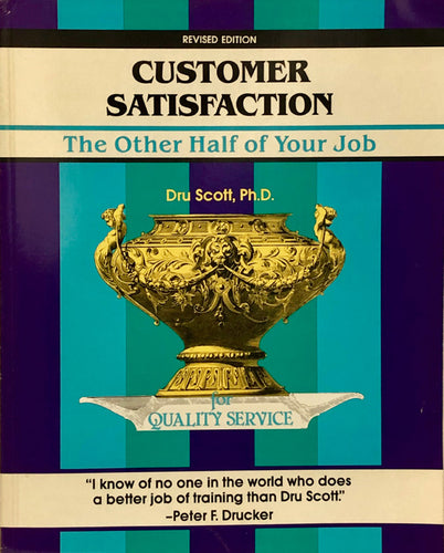 Customer Satisfaction : The Other Half of Your Job