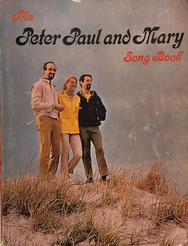 The Peter Paul and Mary Song Book
