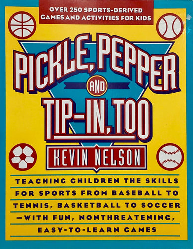 Pickle, Pepper, and Tip-In, Too