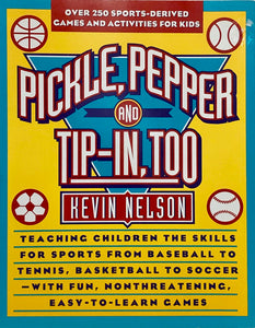 Pickle, Pepper, and Tip-In, Too