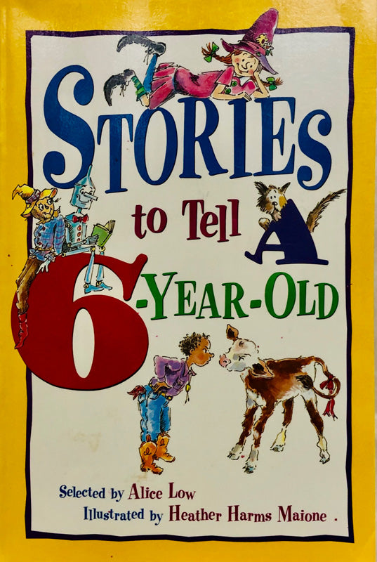 Stories To Tell 6-Year-Old
