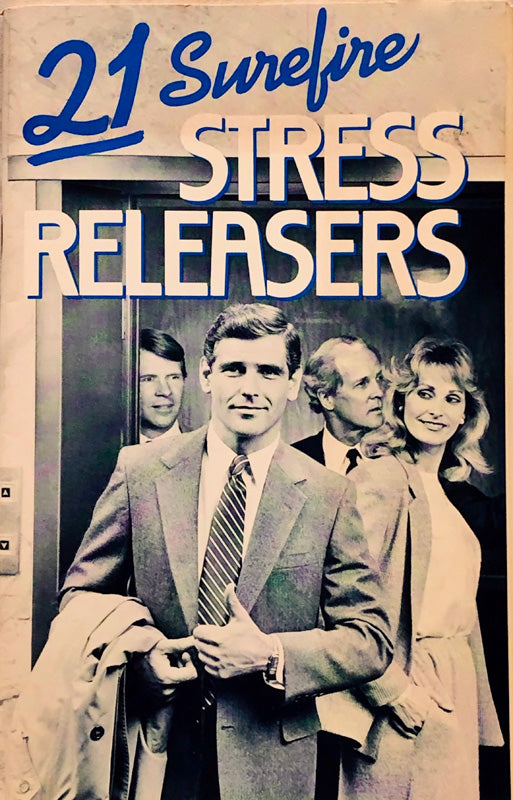 21 Surefire Stress Releasers