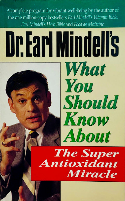 The Super Antioxidant Miracle