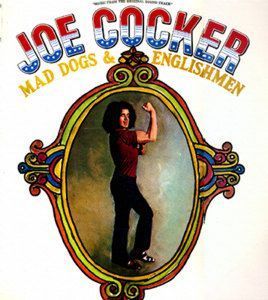 Mad Dogs & Englishmen