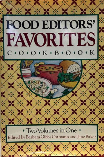 Food Editors' Favorite Cookbook - Two Volumes in One
