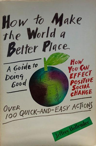 How To Make the World A Better Place