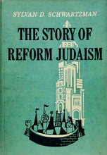 Load image into Gallery viewer, The Story of Reform Judaism