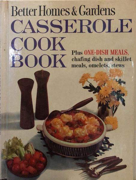 Better Homes & Gardens Casserole Cook Book