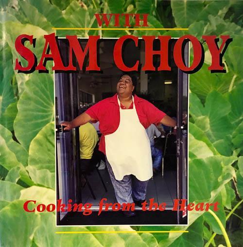 With Sam Choy Cooking From The Heart