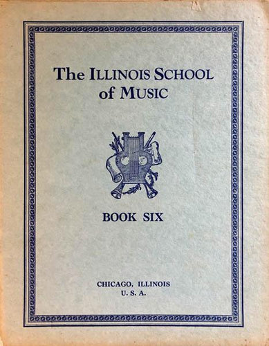 The Illinois School of Music Book Six