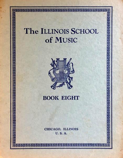 The Illinois School of Music Book Eight